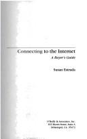 Cover of: Connecting to the Internet: a buyer's guide