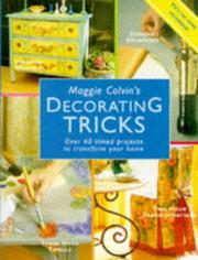 Maggie Colvin's decorating tricks : over 40 timed projects to transform your home