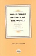 Cover of: Indigenous peoples of the world by Brian Goehring