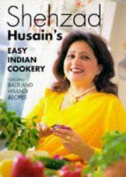 Shehzad Husain's easy Indian cookery : featuring Balti and Haandi recipes