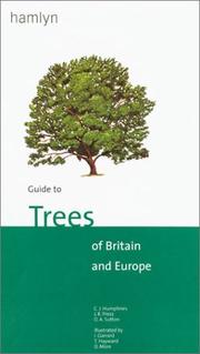 Guide to trees of Britain and Europe by C. J. Humphries