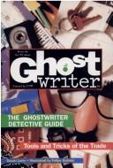 Cover of: The Ghostwriter detective guide