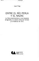 Cover of: Entre el río Perla y el Nazas by Juan Puig