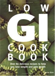 Low GI cookbook : over 80 delicious recipes to help you lose weight and gain health