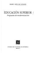 Cover of: Educación superior by Mario Melgar Adalid