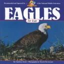 Cover of: Eagles for kids by Charlene Gieck