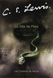 Cover of: La Silla de Plata (Narnia®) by C.S. Lewis