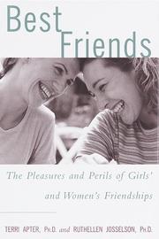 Cover of: Best friends: the pleasures and perils of girls' and women's friendships
