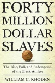 The $40 million slaves by William C. Rhoden