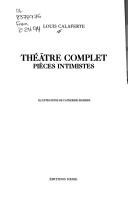 Cover of: Théâtre complet: pièces intimistes