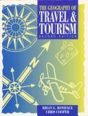 Cover of: The geography of travel and tourism