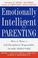 Cover of: Emotionally Intelligent Parenting