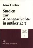Cover of: Studien zur Alpengeschichte in antiker Zeit