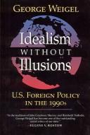 Cover of: Idealism without Illusions: US Foreign Policy in the 1990s
