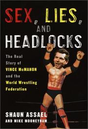 Cover of: Sex, Lies, and Headlocks: The Real Story of Vince McMahon and the World Wrestling Federation