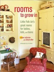 Cover of: Rooms to Grow In: Little Folk Art's great rooms for babies, kids, and teens