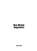 Cover of: New mining regulation.