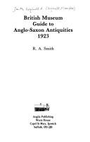 Cover of: British Museum guide to Anglo-Saxon antiquities, 1923