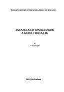 Tudor taxation records : a guide for users