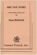 Cover of: Are you sure? by Sam Bobrick