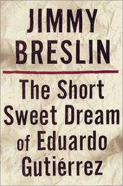 Cover of: The Short Sweet Dream of Eduardo Gutierrez