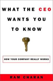 Cover of: What the CEO Wants You to Know : How Your Company Really Works