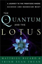 Cover of: The Quantum and the Lotus: A Journey to the Frontiers Where Science and Buddhism Meet