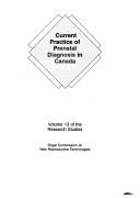 Cover of: Current practice of prenatal diagnosis in Canada.