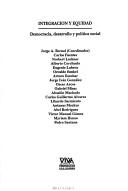 Cover of: Integración y equidad: democracia, desarrollo y política social