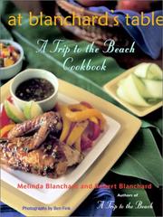 Cover of: At Blanchard's Table: A Trip to the Beach Cookbook