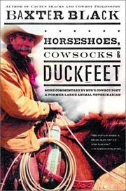 Cover of: Horseshoes, cowsocks & duckfeet: more commentary by NPR's cowboy poet & former large animal veterinarian