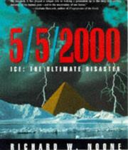 Cover of: Ice: The Ultimate Disaster by Richard W. Noone