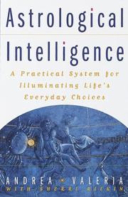 Cover of: Astrological intelligence: a practical system for illuminating life's everyday choices