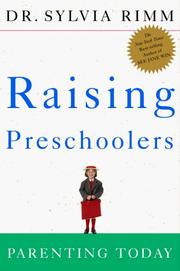 Cover of: Raising preschoolers: parenting for today