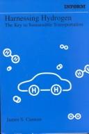 Cover of: Harnessing hydrogen: the key to sustainable transportation