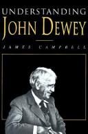 Cover of: Understanding John Dewey: nature and cooperative intelligence