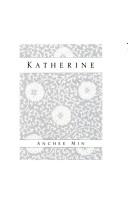 Cover of: Katherine by Anchee Min