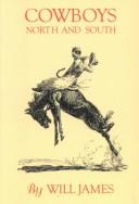 Cover of: Cowboys north and south by Will James