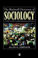 Cover of: The Blackwell dictionary of sociology by Allan G. Johnson