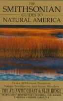 The Smithsonian guides to natural America by Ross, John