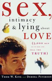 Cover of: Sex, intimacy & lying about love: 5,000 men go to bed and tell the truth