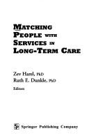 Cover of: Matching people with services in long-term care