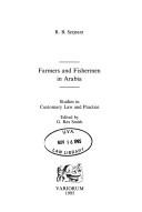 Cover of: Farmers and fishermen in Arabia: studies in customary law and practice