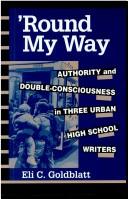 Cover of: ʼRound my way: authority and double-consciousness in three urban high school writers