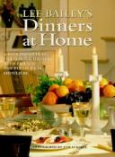 Cover of: Lee Bailey's dinners at home