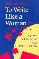 Cover of: To write like a woman: essays in feminism and science fiction