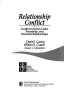 Cover of: Relationship conflict: conflict in parent-child, friendship, and romantic relationships