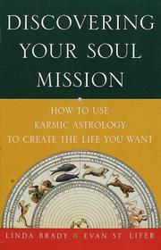 Cover of: Discovering your soul mission: how to use karmic astrology to create the life you want