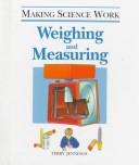 Cover of: Weighing and measuring