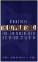 Cover of: The revival of Israel: Rome and Jerusalem, the last nationalist question